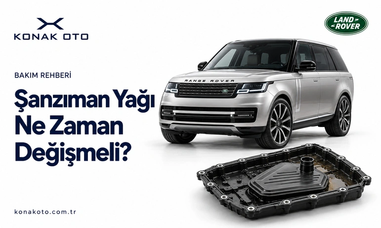 Land Rover Şanzıman Yağı Ne Zaman Değişmeli?