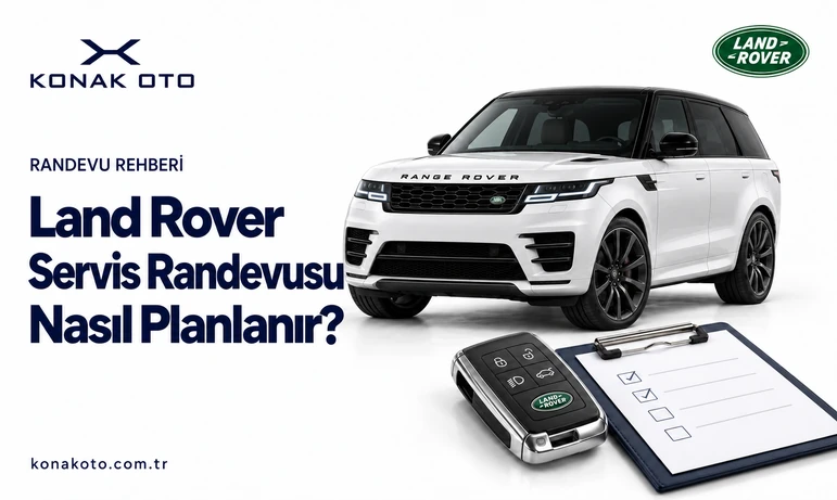 İstanbul’da Land Rover Servis Randevusu: Araç Kabulünden Teslime Süreç